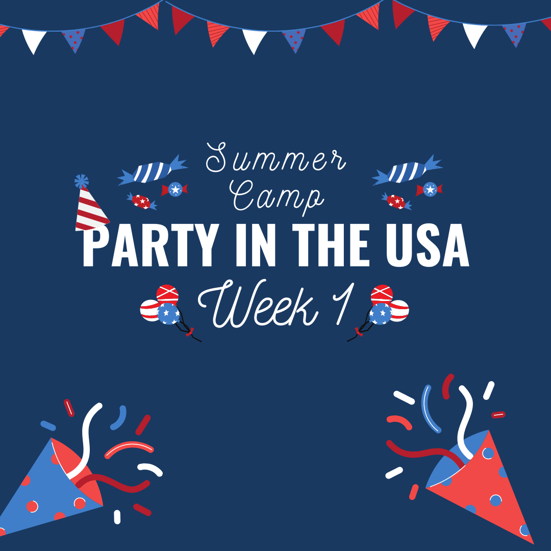 Week One (6/26 - 6/30): PARTY IN THE USA